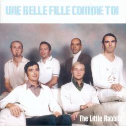 The Little Rabbits : Une Belle Fille Comme Toi